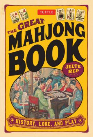Kniha Great Mahjong Book Jelte Rep
