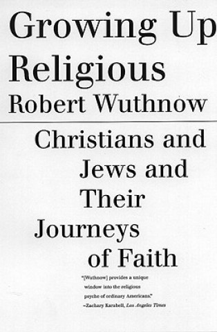 Carte Growing Up Religious Robert Wuthnow