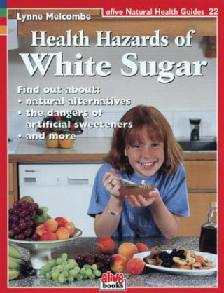 Książka Health Hazards of White Sugar Lynn Melcombe