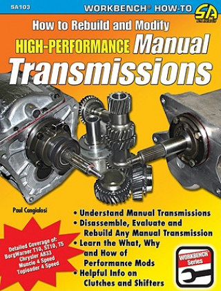 Kniha How to Rebuild & Modify High Performance Manual Transmissions Paul Cangialosi