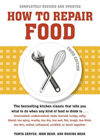 Knjiga How to Repair Food, Third Edition Marina Bear