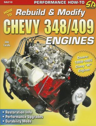 Carte How to Rebuild & Modify Chevy 348/409 Engines John Carollo