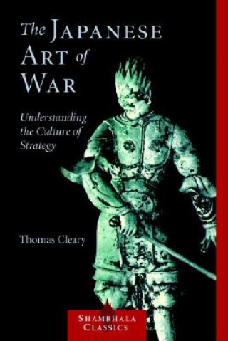 Kniha Japanese Art of War Thomas Cleary