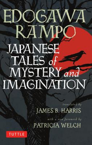 Kniha Japanese Tales of Mystery and Imagination Edogawa Rampo