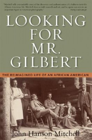 Buch Looking For Mr. Gilbert John Hanson Mitchell