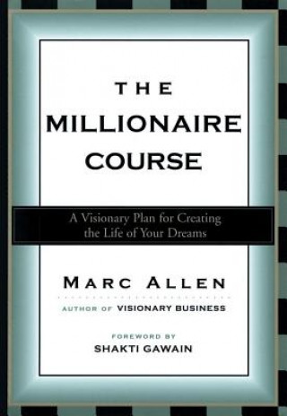 Könyv Millionaire Course Marc Allen