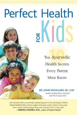 Kniha Perfect Health for Kids John Douillard