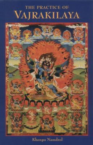Könyv Practice of Vajrakilaya Khenpo Namdrol