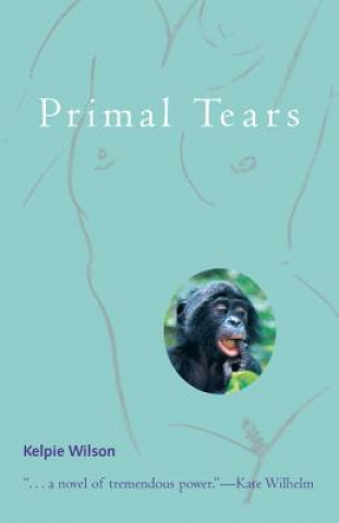 Buch Primal Tears Kelpie Wilson