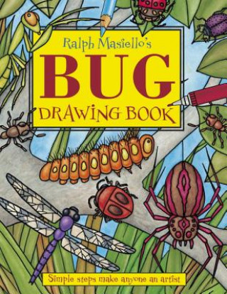 Carte Ralph Masiello's Bug Drawing Book Ralph Masiello