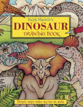 Kniha Ralph Masiello's Dinosaur Drawing Book Ralph Masiello