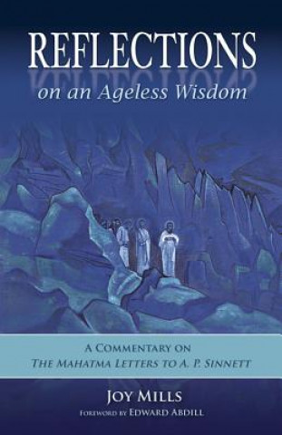 Kniha Reflections on an Ageless Wisdom Joy Mills