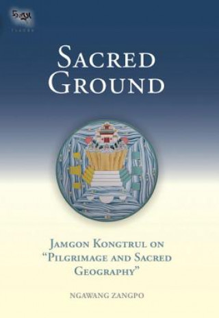 Книга Sacred Ground Ngawang Zangpo