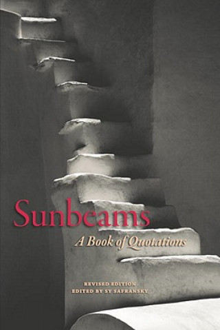 Könyv Sunbeams, Revised Edition Sy Safransky
