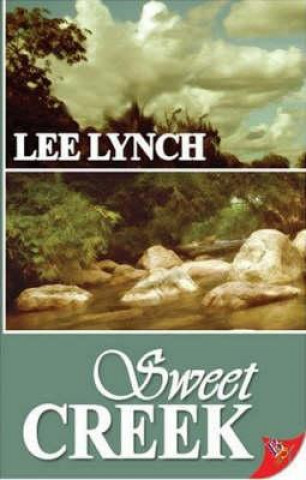 Knjiga Sweet Creek Lee Lynch