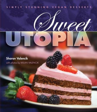 Книга Sweet Utopia Sharon Valencik