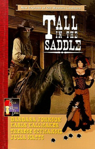 Kniha Tall in the Saddle Karin Kallmaker
