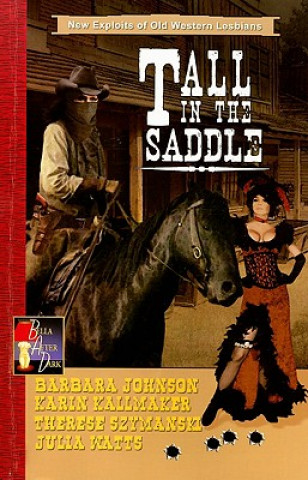 Книга Tall in the Saddle Karin Kallmaker