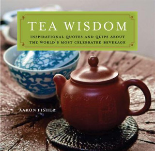 Kniha Tea Wisdom Aaron Fisher