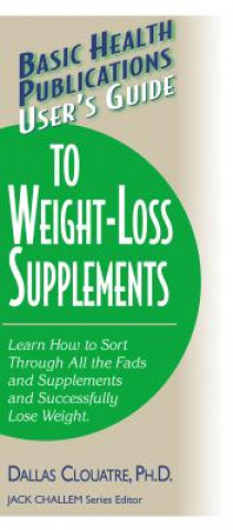 Buch User'S Guide to Weight-Loss Supplements Dallas Clouatre