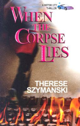 Book When the Corpse Lies Therese Szymanski