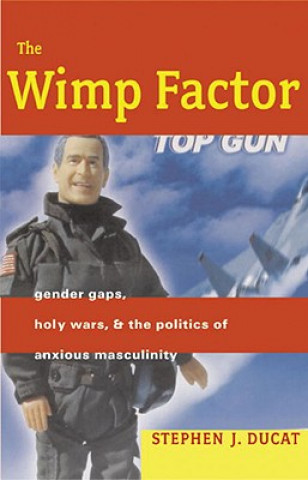 Knjiga Wimp Factor Stephen J. Ducat