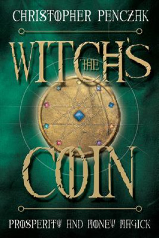 Kniha Witch's Coin Christopher Penczak