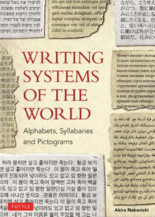 Könyv Writing Systems of the World Akira Nakanishi