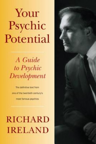 Könyv Your Psychic Potential Richard Ireland