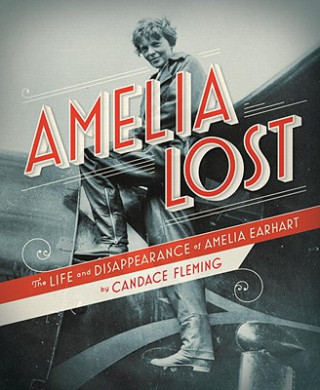 Knjiga Amelia Lost Candace Fleming