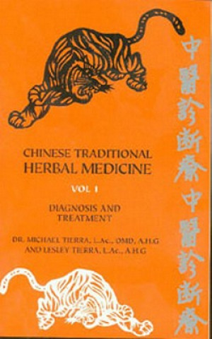 Kniha Chinese Traditional Herbal Medicine Lesley Tierra