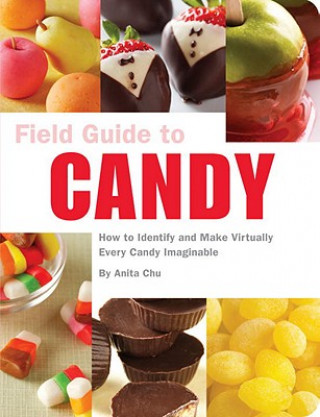 Knjiga Field Guide to Candy Anita Chu