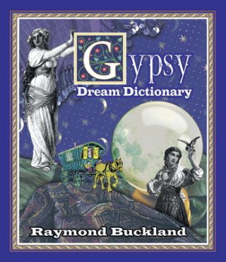 Könyv Gypsy Dream Dictionary Raymond Buckland