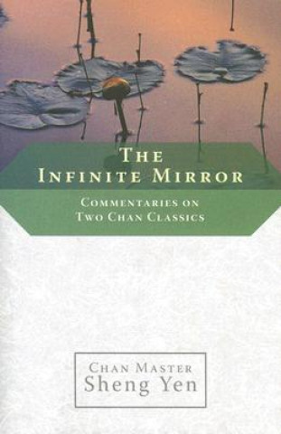 Kniha Infinite Mirror Chan Master Sheng Yen