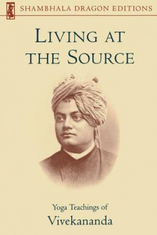 Kniha Living at the Source Swami Vivekananda