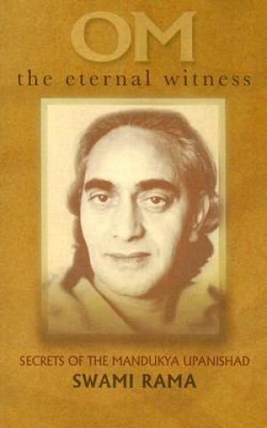 Книга Om the Eternal Witness Swami Rama