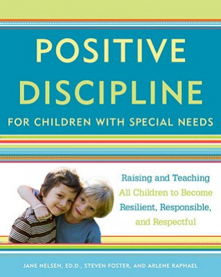 Knjiga Positive Discipline for Children with Special Needs Arlene Raphael