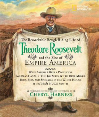 Βιβλίο Remarkable Rough-riding Life of Theodore Roosevelt Cheryl Harness