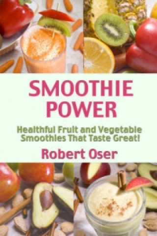 Kniha Smoothie Power Robert Oser