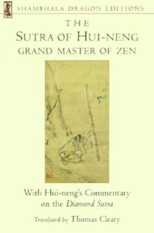 Book Sutra of Hui-neng, Grand Master of Zen Thomas Cleary