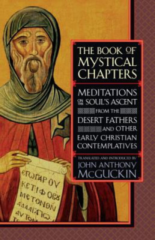 Книга Book of Mystical Chapters John Anthony McGuckin