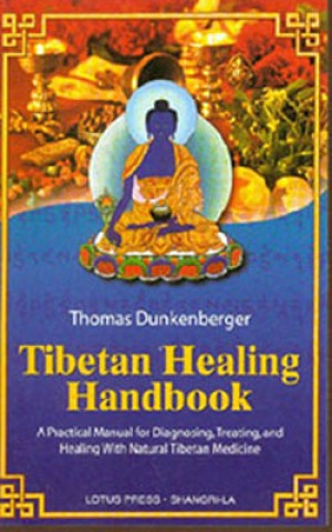 Libro Tibetan Healing Handbook Thomas Dunkenberger