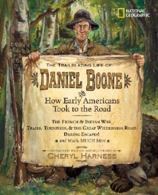 Carte Trailblazing Life of Daniel Boone and How Early am Cheryl Harness