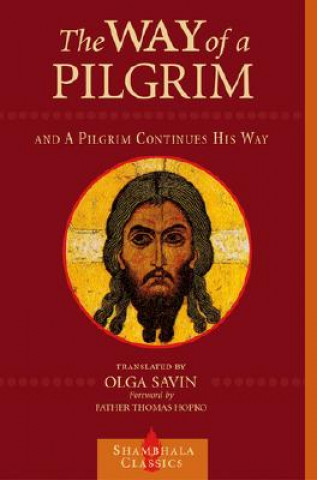 Carte Way of a Pilgrim and A Pilgrim Continues His Way Olga Savin