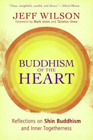 Könyv Buddhism of the Heart Jeff Wilson