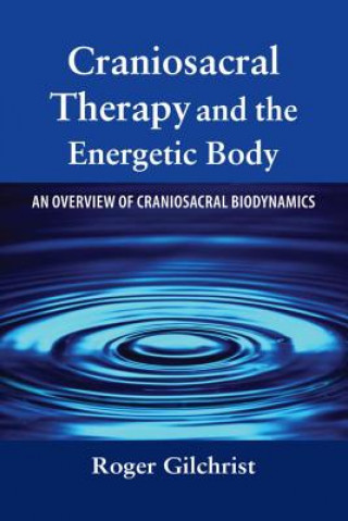 Książka Craniosacral Therapy Energet.. Roger Gilchrist