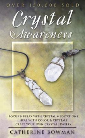 Knjiga Crystal Awareness Catherine Bowman