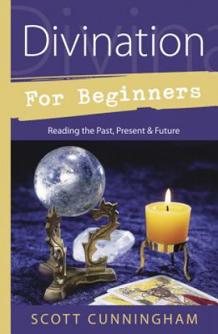 Kniha Divination for Beginners Scott Cunningham