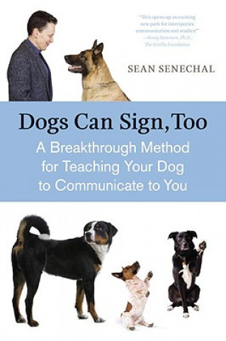 Книга Dogs Can Sign, Too Sean Senechal