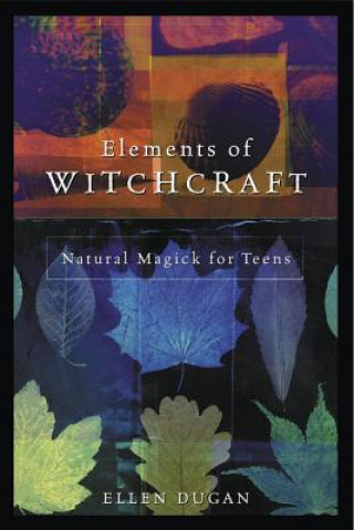 Kniha Elements of Witchcraft Ellen Dugan